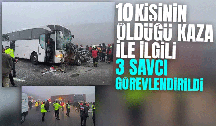 10 kişinin öldüğü kaza ile ilgili bakandan açıklama