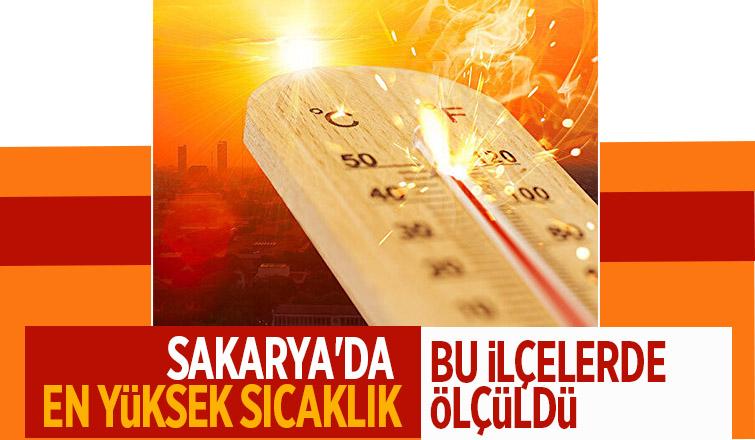 İşte Sakarya'da en yüksek sıcaklık ölçülen ilçeler