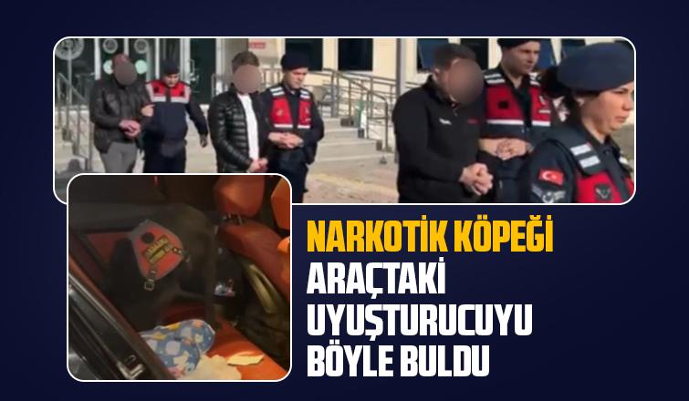 Araçta zulalanan uyuşturucuyu narkotik köpeği buldu