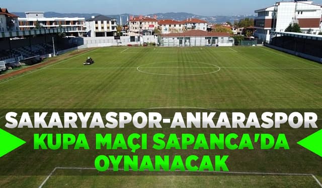 Zemin bozuldu; Sakaryaspor kupa maçını Sapanca'da oynayacak