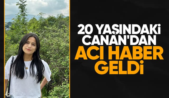 20 yaşındaki genç kız hayatını kaybetti