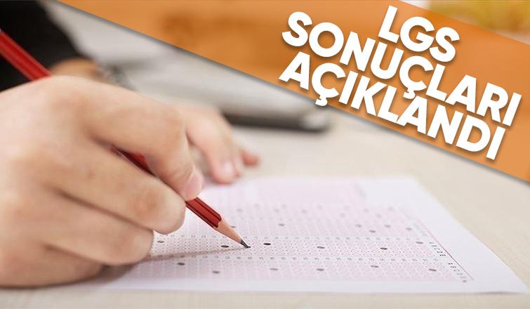 LGS sonuçları açıklandı