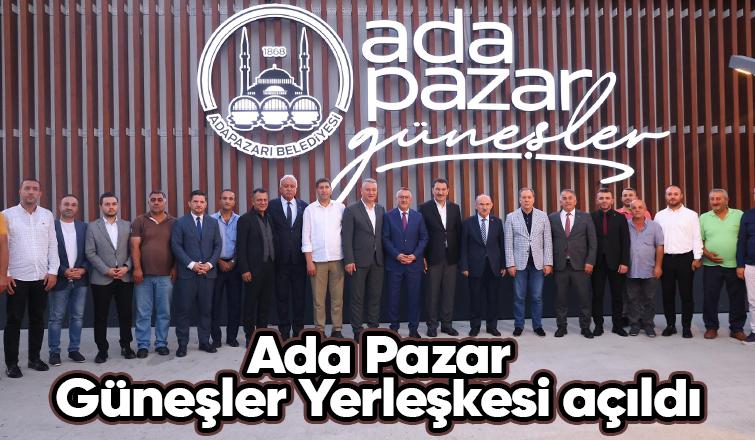 Ada Pazar Güneşler Yerleşkesi dualarla açıldı