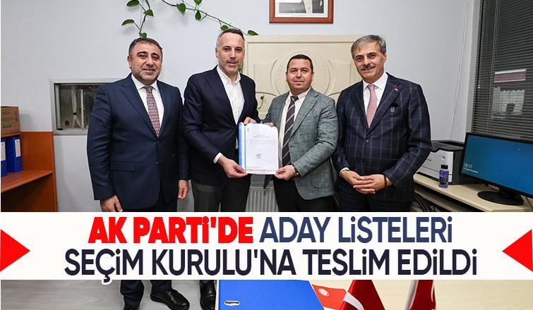 AK Parti Sakarya'da aday listeleri teslim edildi