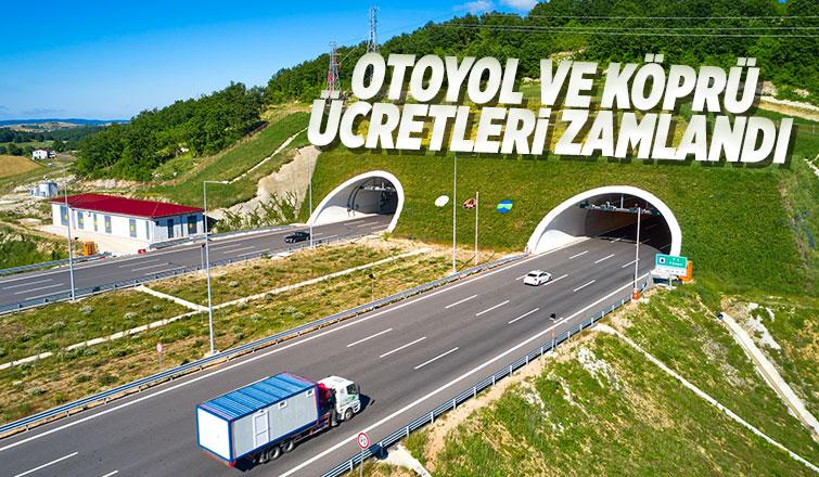 Otoyol ve köprülere zam