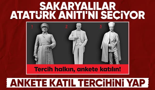 Atatürk anıtı anketi yayımlandı; Sakaryalılar seçecek