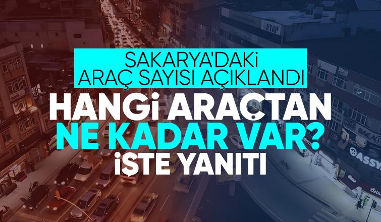 Sakarya'daki araç sayısı açıklandı