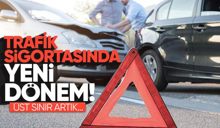 Trafik sigortasında yeni dönem başlıyor