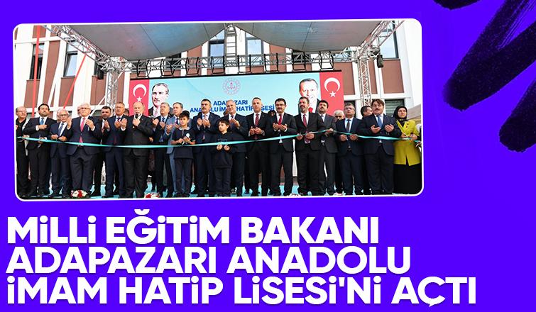 Adapazarı Anadolu İmam Hatip Lisesi açıldı