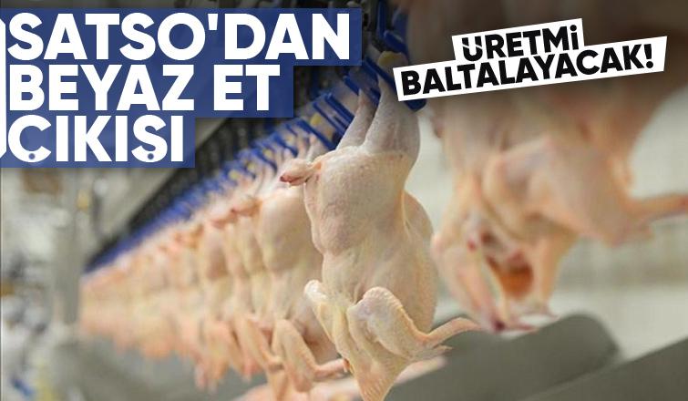 SATSO Başkanı beyaz ete ihracat kısıtmalasını değerlendirdi