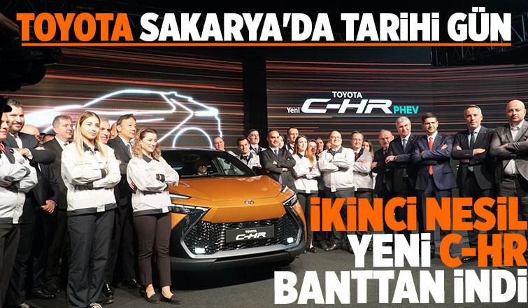 İkinci Nesil Yeni C-HR Sakarya'da banttan indi