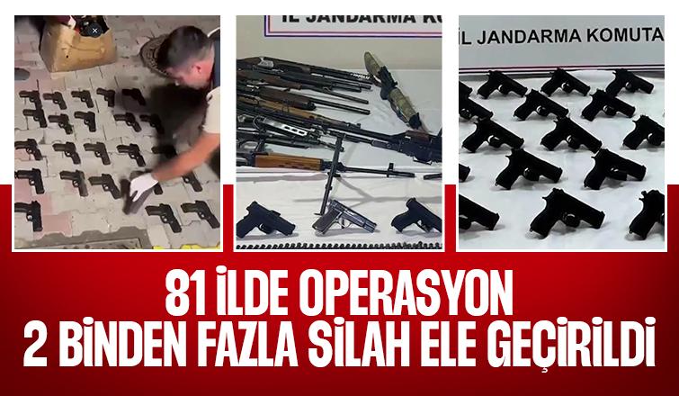 Ruhsatsız silah taşıyanlara 81 ilde operasyon