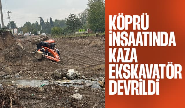 Köprü inşaatında iş makinesi devrildi