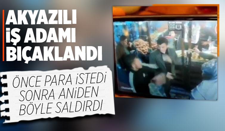 Akyazılı iş adamı yardım ettiği kişi tarafından bıçaklandı