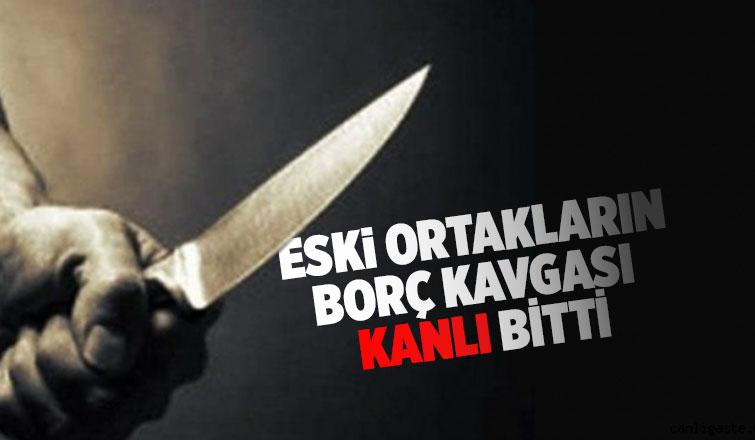 Eski ortağını bıçakladı