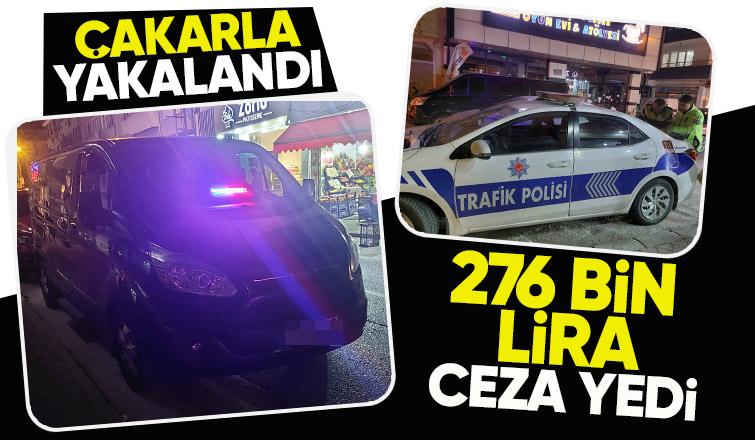 Akyazıda çakar lamba ile yakalandı 276 bin lira ceza kesildi