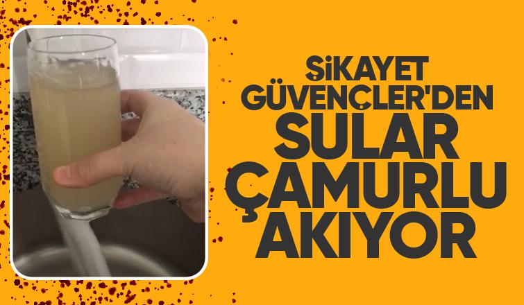 Akyazı Güvençler'de çeşmelerden çamurlu su akıyor