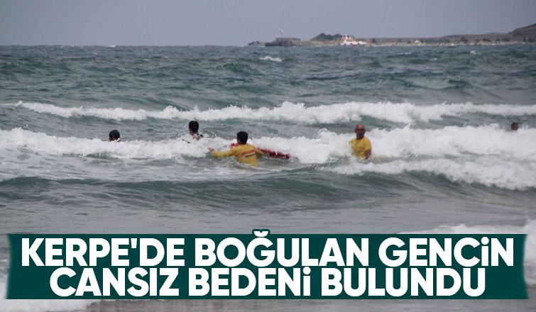 Kerpe'de boğulan gencin cesedi bulundu