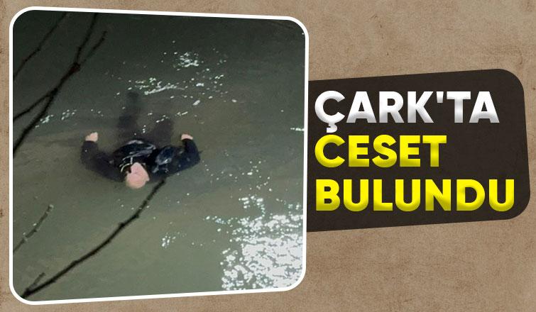 Çark Deresi'nin Yazlık kesiminde bir ceset bulundu.