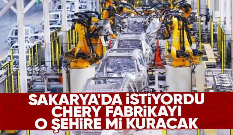 Çinli Chery'nin kuracağı fabrika için yeni gelişme