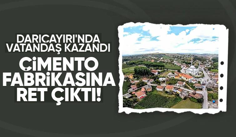 Darıçayırı'nda çimento fabrikasına ret çıktı