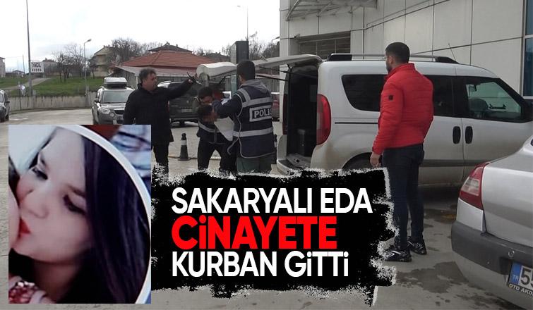 Boşanmalarına neden olduğu gerekçesiyle Sakaryalı Eda'yı öldürdü