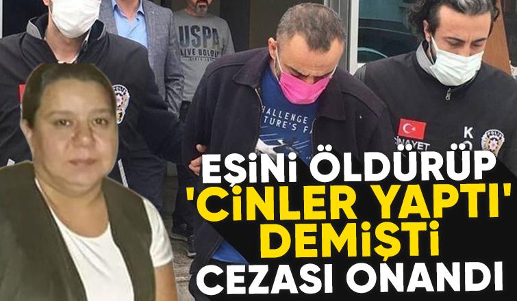 Sakaryalı Ayşe'nin katilinin cezasına onama