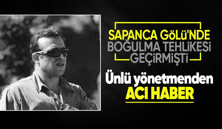 Yönetmen Abdülkadir Ceylan Ede Sapanca Gölü'nde boğuldu