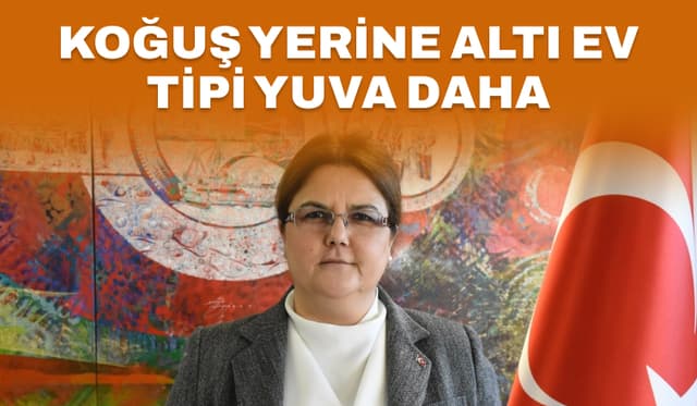 Aile ve Sosyal Hizmetler Bakanı Çocuk Evleri Sitelerinin Kısa Sürede Hizmete Açılacağını Bildirdi