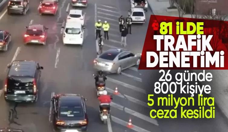 5 milyon 196 bin TL trafik cezası kesildi  