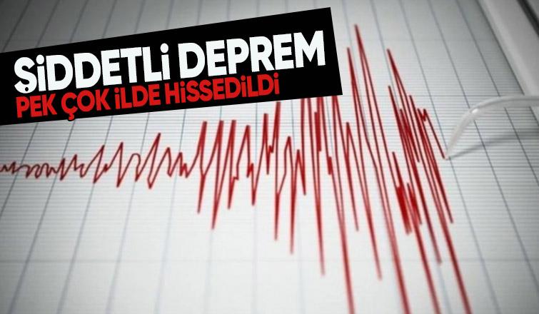 Şiddetli deprem meydana geldi