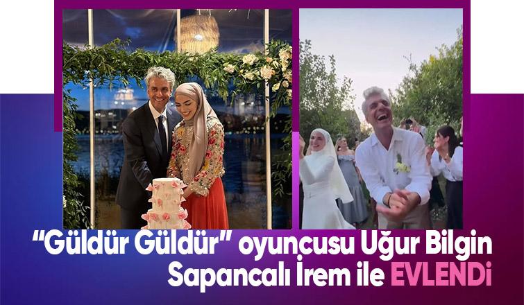 Uğur Bilgin Sapancalı İrem ile evlendi