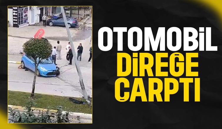 Otomobil aydınlatma direğine çarptı