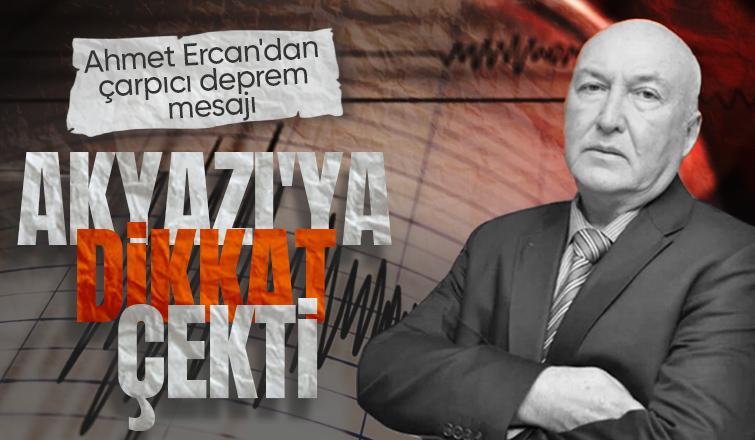 Deprem uzmanı Akyazı'yı işaret etti