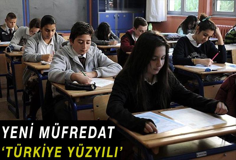 Yeni müfredatta 'Türkiye Yüzyılı'