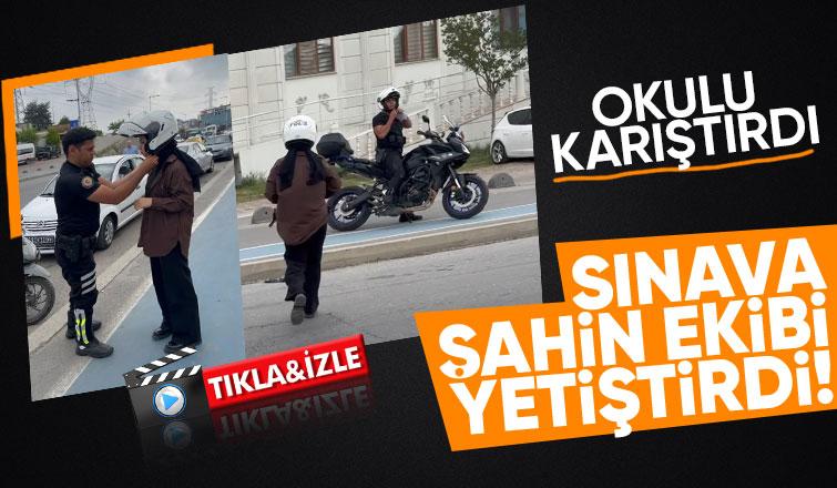 Okulu karıştıran öğrenciyi sınava motosikletli polis yetiştirdi