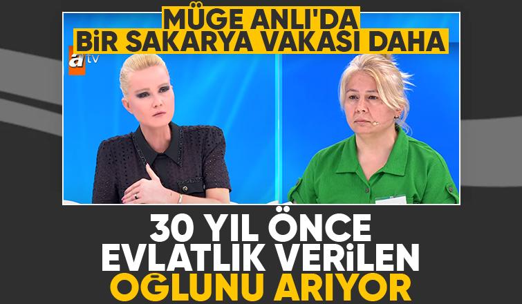 Sakarya'da 30 yıl önce evlatlık verilen oğlunu arıyor