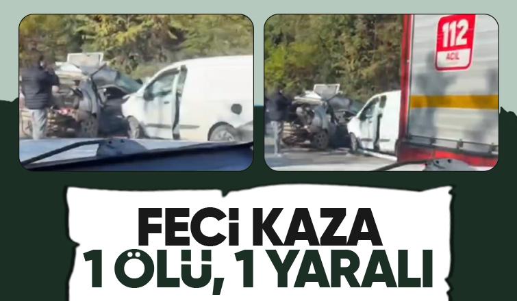 Otomobil ile hafif ticari araç çarpıştı: 1 ölü, 1 yaralı