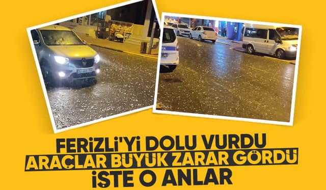 Ferizli'de ceviz büyüklüğünde dolu yağdı