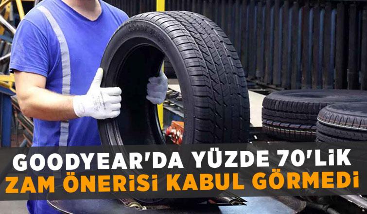 Goodyear işçilerini ilgilendiren zam gelişmesi