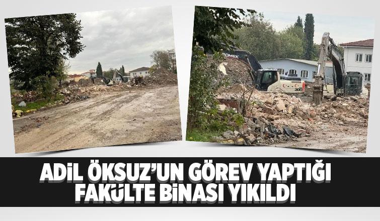 FETÖ'cü Adil Öksüz görev yapmıştı, o bina yıkıldı