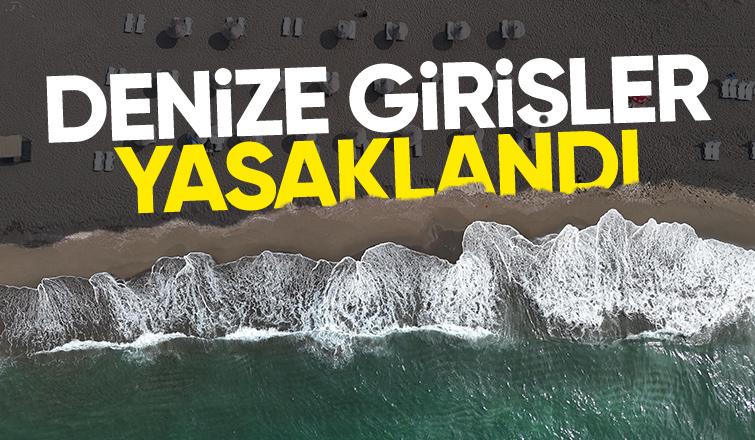 Sakarya'da denize girişler yasaklandı