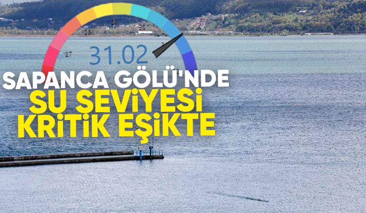 Sapanca Gölü alarm veriyor; 5 günde 10 santimetre düştü