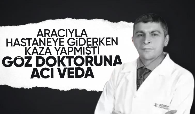 Hastane yolunda hayatını kaybeden doktor toprağa verildi