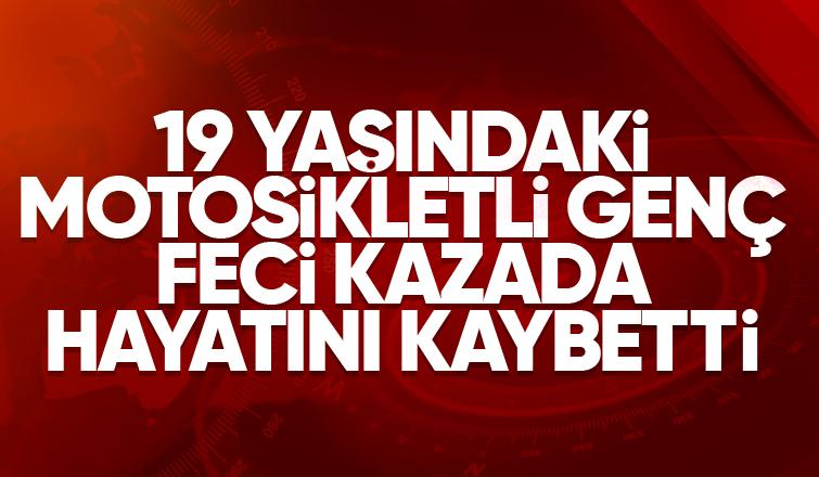 Otomobil sürücüsünün hatası 19 yaşındaki genci hayattan kopardı