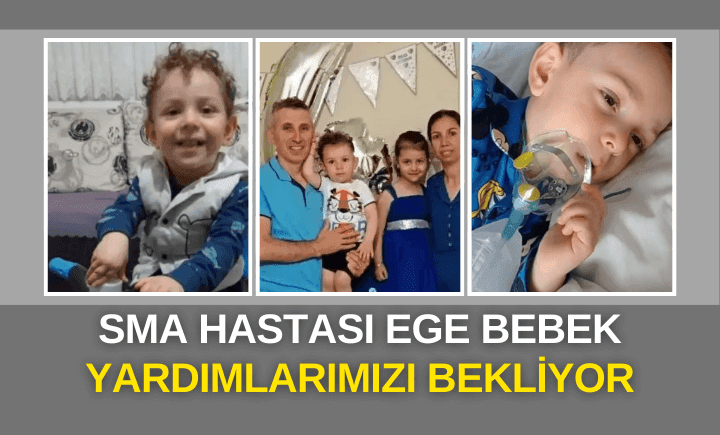 SMA Hastası Ege bebek yardımlarımızı bekliyor