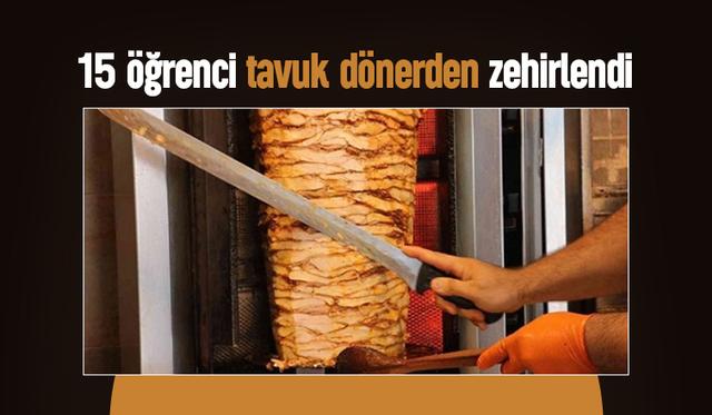 İlkokul öğrencileri tavuk dönerden zehirlendi