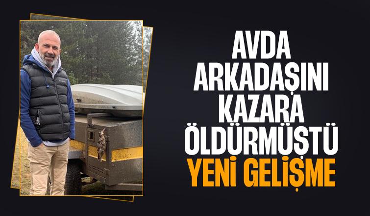 Ölümle sonuçlanan av kazasında yeni gelişme