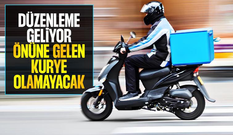 Motokuryelere düzenleme geliyor