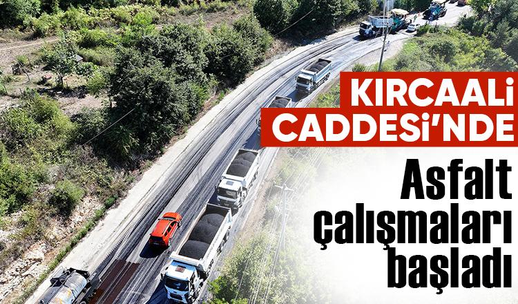 Kırcaali Caddesi asfaltlanıyor